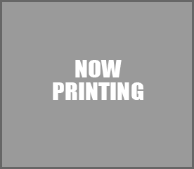 NOW PRINTING